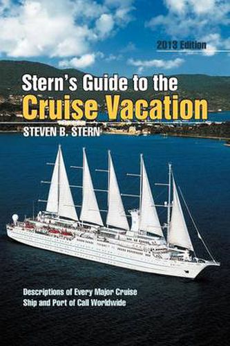 Cover image for Stern's Guide to the Cruise Vacation: 2013 Edition