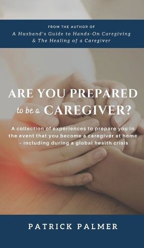 Cover image for Are You Prepared to be a Caregiver?