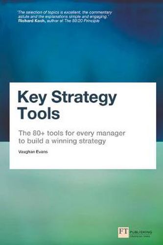 Cover image for Key Strategy Tools: The 80+ Tools for Every Manager to Build a Winning Strategy