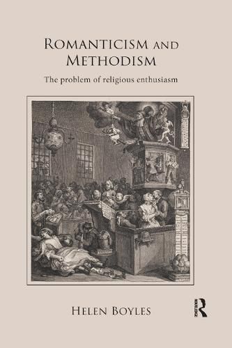 Cover image for Romanticism and Methodism: The problem of religious enthusiasm