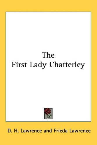 Cover image for The First Lady Chatterley