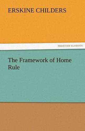 Cover image for The Framework of Home Rule
