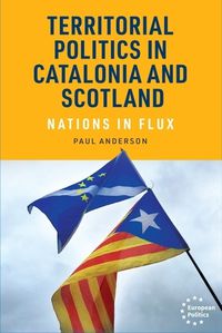 Cover image for Territorial Politics in Catalonia and Scotland