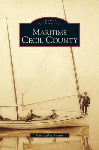 Cover image for Maritime Cecil County