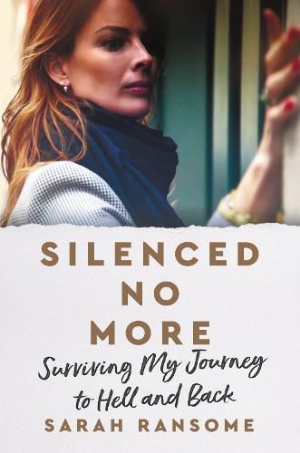 Cover image for Silenced No More: Surviving My Journey to Hell and Back