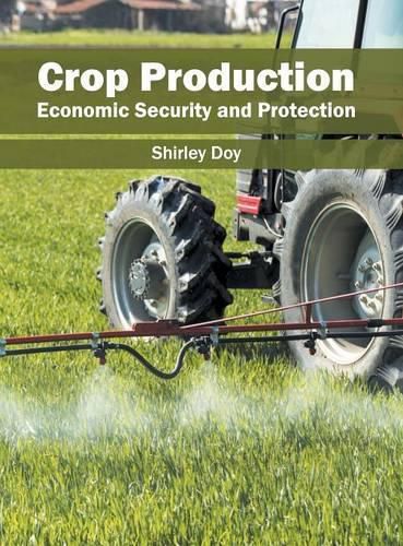 Cover image for Crop Production: Economic Security and Protection