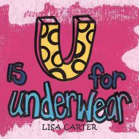Cover image for U Is for Underwear