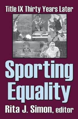 Cover image for Sporting Equality: Title IX Thirty Years Later