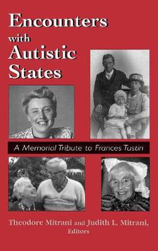 Cover image for Encounters with Autistic States: A Memorial Tribute to Frances Tustin