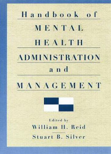 Cover image for Handbook of Mental Health Administration and Management