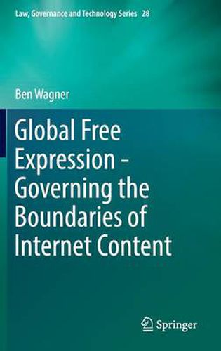 Cover image for Global Free Expression - Governing the Boundaries of Internet Content