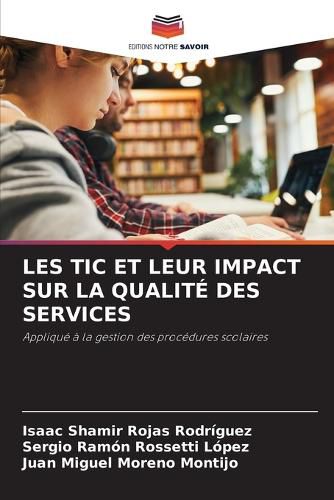 Cover image for Les Tic Et Leur Impact Sur La Qualite Des Services