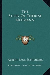 Cover image for The Story of Therese Neumann