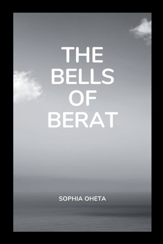 The Bells of Berat