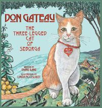 Cover image for Don Gateau the Three-Legged Cat of Seborga