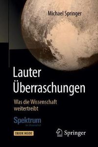 Cover image for Lauter UEberraschungen: Was die Wissenschaft weitertreibt