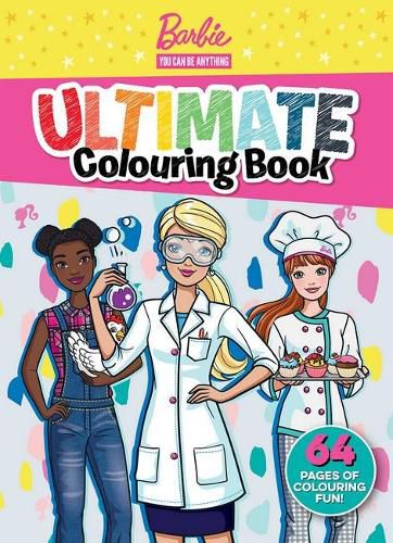 Cover image for Barbie You Can be Anything: Ultimate Colouring Book (Mattel)