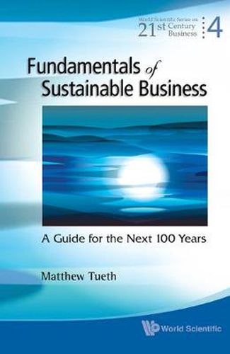 Cover image for Fundamentals Of Sustainable Business: A Guide For The Next 100 Years