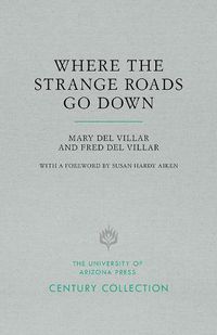 Cover image for Where the Strange Roads Go Down