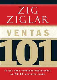 Cover image for Ventas 101: Lo que todo vendedor profesional de exito necesita saber