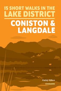 Cover image for 15 Short Walks Lake District - Coniston and Langdale