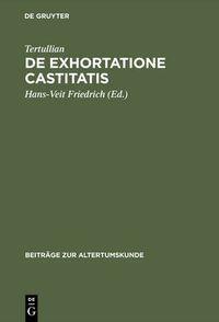 Cover image for De exhortatione castitatis