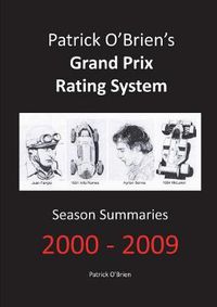 Cover image for Patrick O'brien's Grand Prix Rating System: Season Summaries 2000-2009