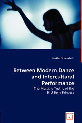 Cover image for Between Modern Dance and Intercultural Performance
