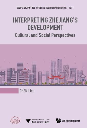 Cover image for Interpreting Zhejiang's Development: Cultural And Social Perspectives