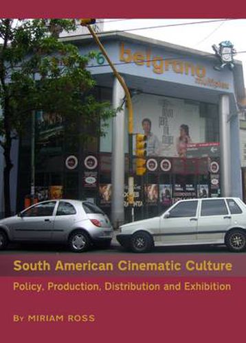 Cover image for South American Cinematic Culture: Policy, Production, Distribution and Exhibition