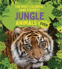 Cover image for The Most Colorful (and Stripey) Jungle Animals Ever