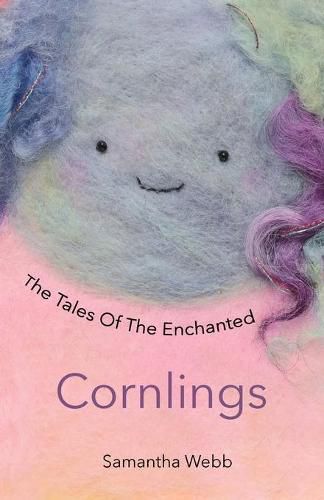 Cover image for The Tales Of The Enchanted Cornlings