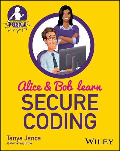 Cover image for Alice and Bob Learn Secure Coding