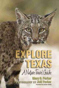 Cover image for Explore Texas: A Nature Travel Guide