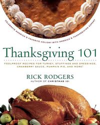 Cover image for Thanksgiving 101: Celebrate America's Favorite Holiday with America's Thanksgiving Expert