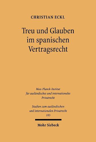 Cover image for Treu und Glauben im spanischen Vertragsrecht