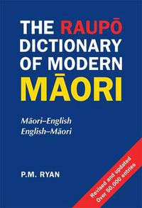 Cover image for The Raupo Dictionary Of Modern Maori