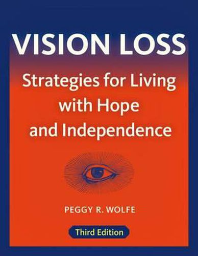 Vision Loss: Strategies for Living with Hope and Independence