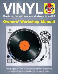 Cover image for Vinyl Owners' Workshop Manual: How to get the best from your vinyl records and kit