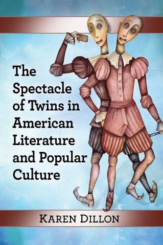 Cover image for The Spectacle of Twins in American Literature and Popular Culture