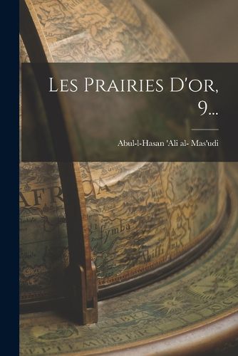 Cover image for Les Prairies D'or, 9...
