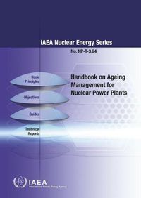 Cover image for Handbook on Ageing Management for Nuclear Power Plants: IAEA Nuclear Energy Series No. NP-T-3.24