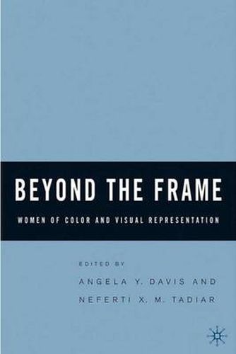 Cover image for Beyond the Frame: Women of Color and Visual Representation