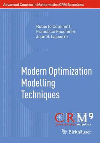 Modern Optimization Modelling Techniques