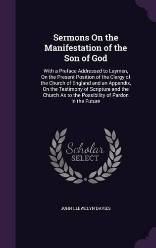 Cover image for Sermons On the Manifestation of the Son of God