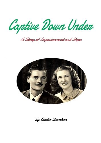 Cover image for Captive Down Under: A Story of Imprisonment and Hope