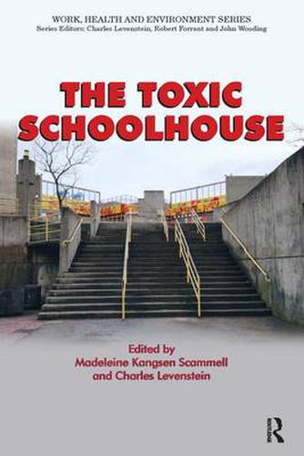 Cover image for The Toxic Schoolhouse