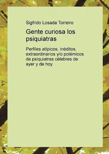 Cover image for Gente curiosa los psiquiatras