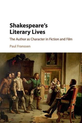 Cover image for Shakespeare's Literary Lives: The Author as Character in Fiction and Film