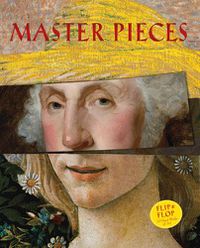 Cover image for Master-Pieces: Flip and Flop 10 Great Works of Art